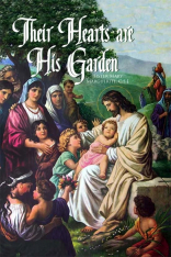 Their Hearts are His Garden